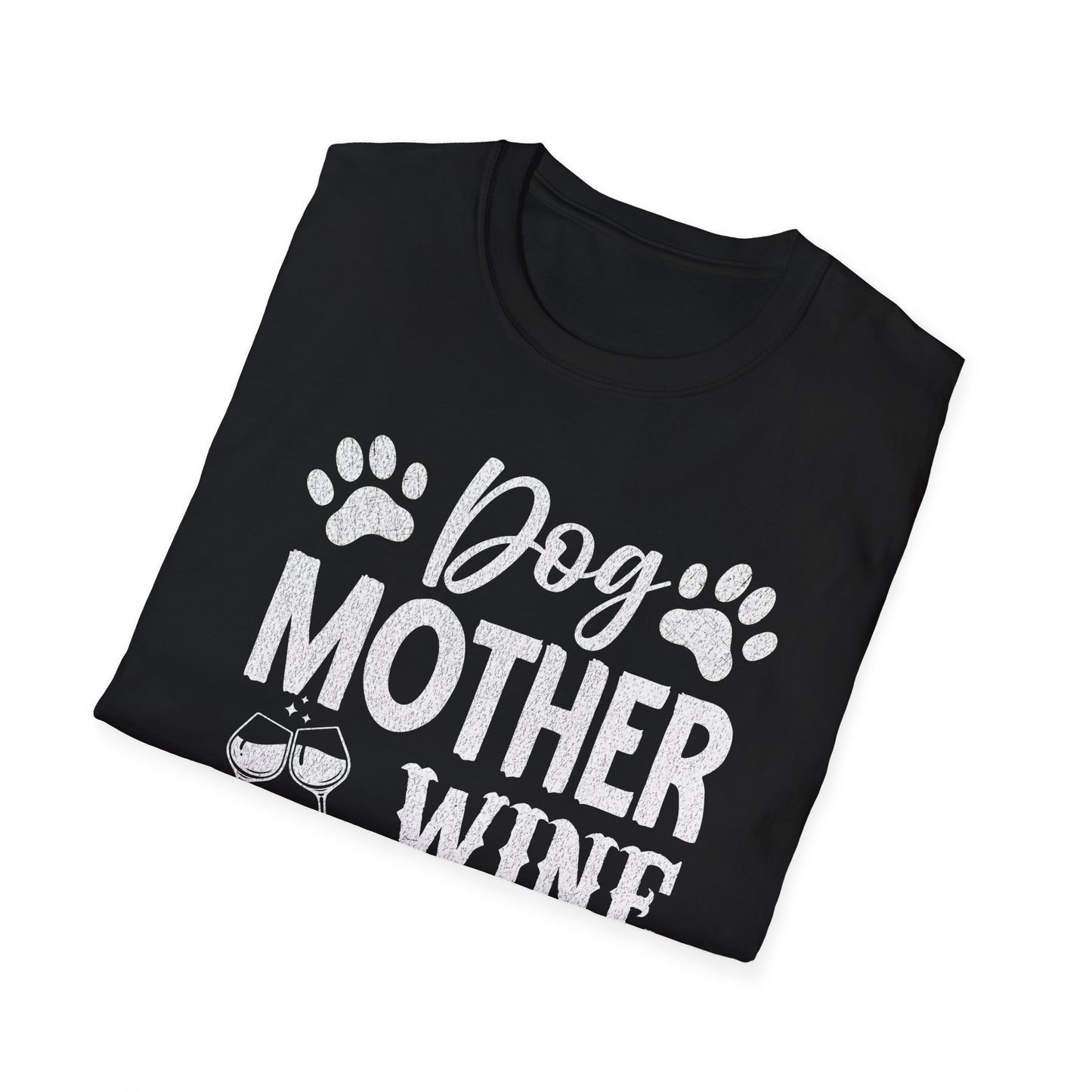 Dog Mother, Wine Lover, Lustiges T-Shirt für Hunde- und Weinliebhaberinnen, Unisex Softstyle T-Shirt