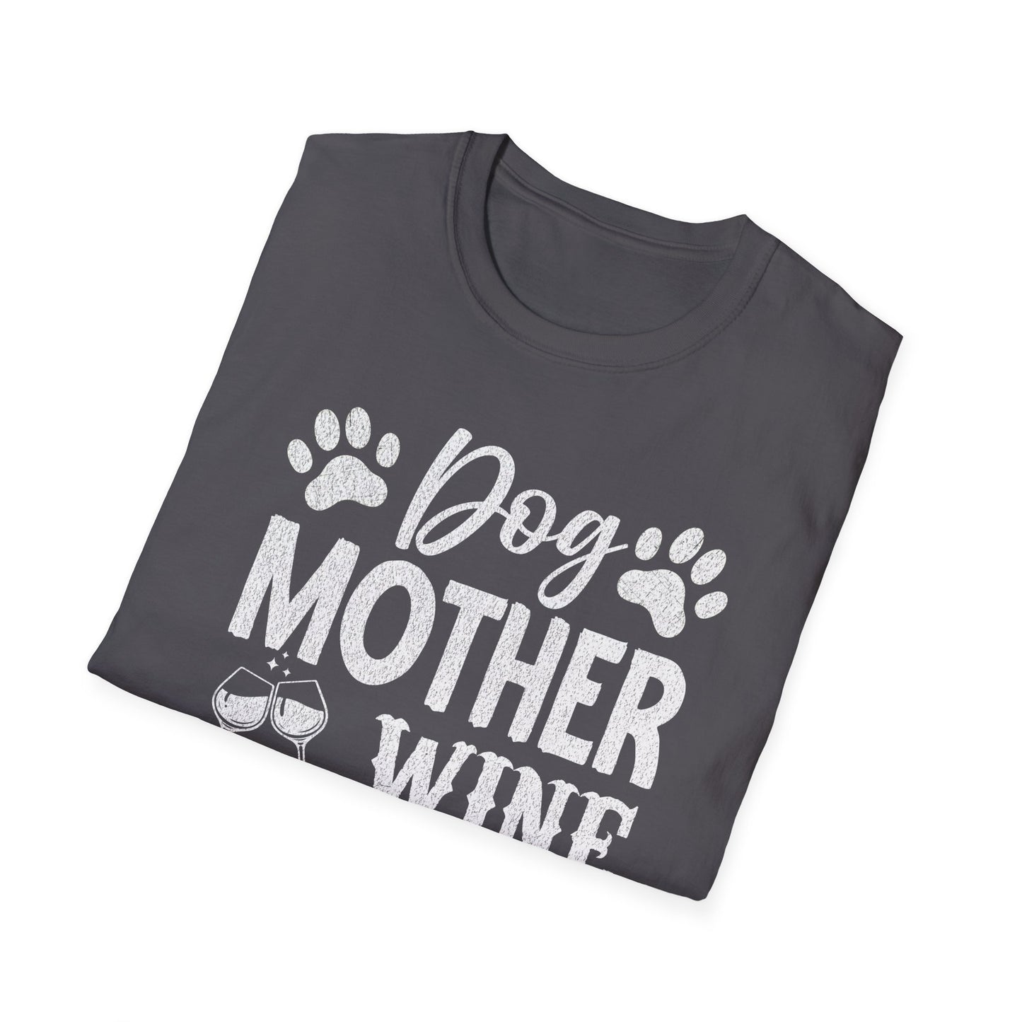 Dog Mother, Wine Lover, Lustiges T-Shirt für Hunde- und Weinliebhaberinnen, Unisex Softstyle T-Shirt
