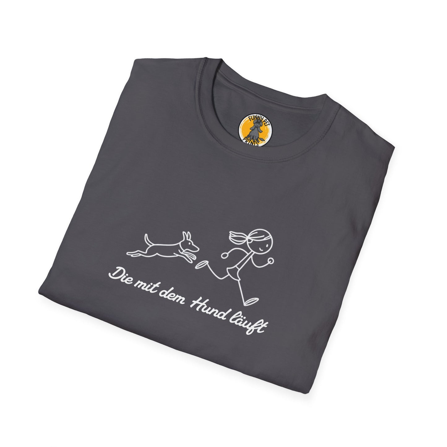 Die mit dem Hund läuft, Lustiges T-Shirt für Hundeliebhaberinnen. Unisex Softstyle T-Shirt