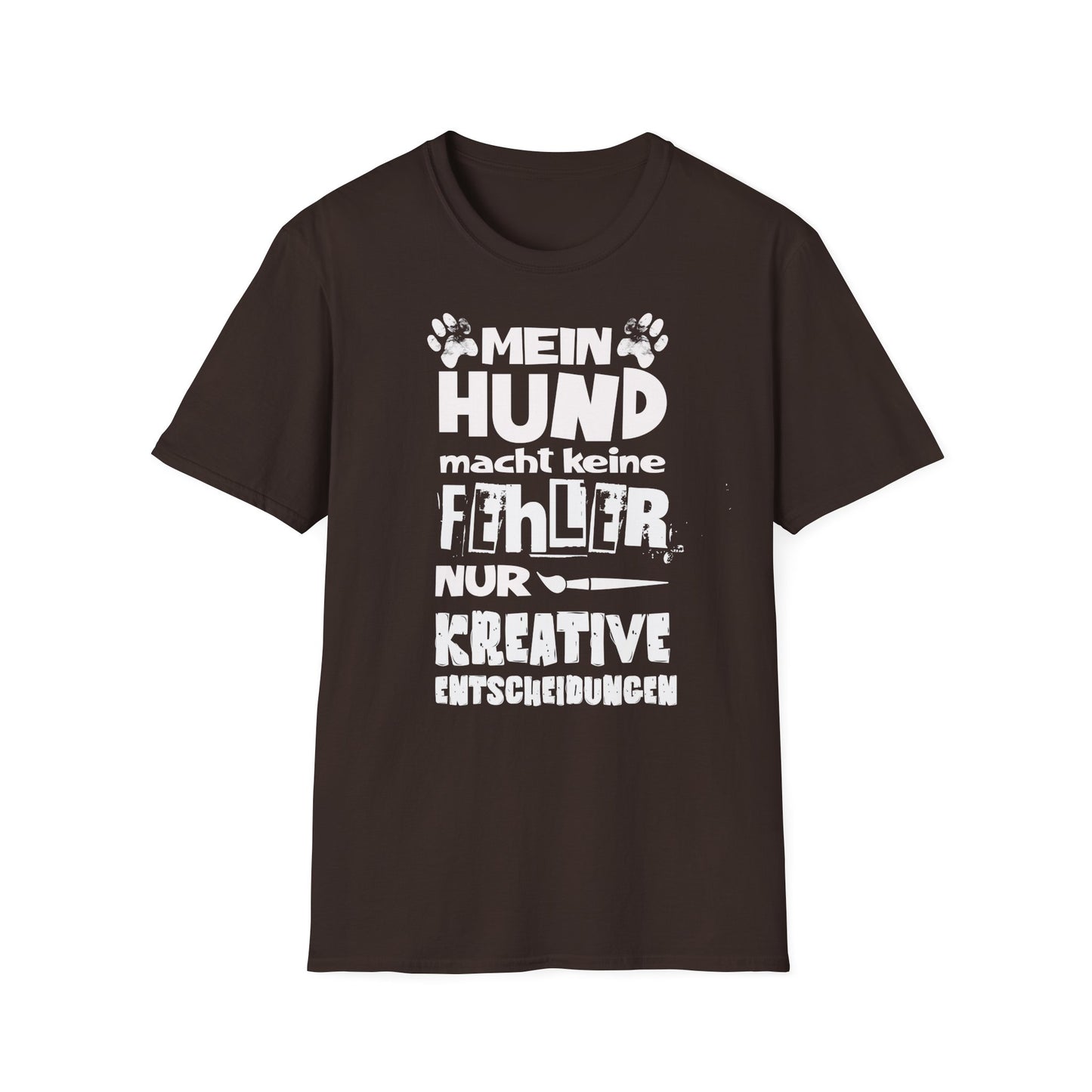 Lustiges T-Shirt für Hundebesitzer, „Mein Hund macht keine Fehler. Nur kreative Entscheidungen“