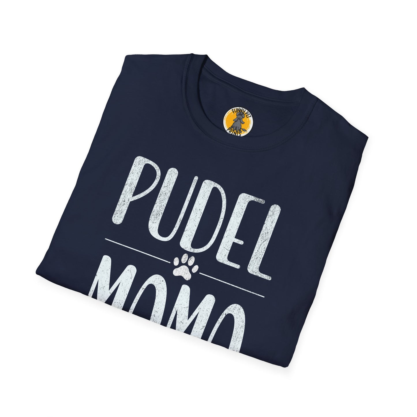 Pudel Mama, T-Shirt für Pudelliebhaberinnen, Unisex Softstyle T-Shirt