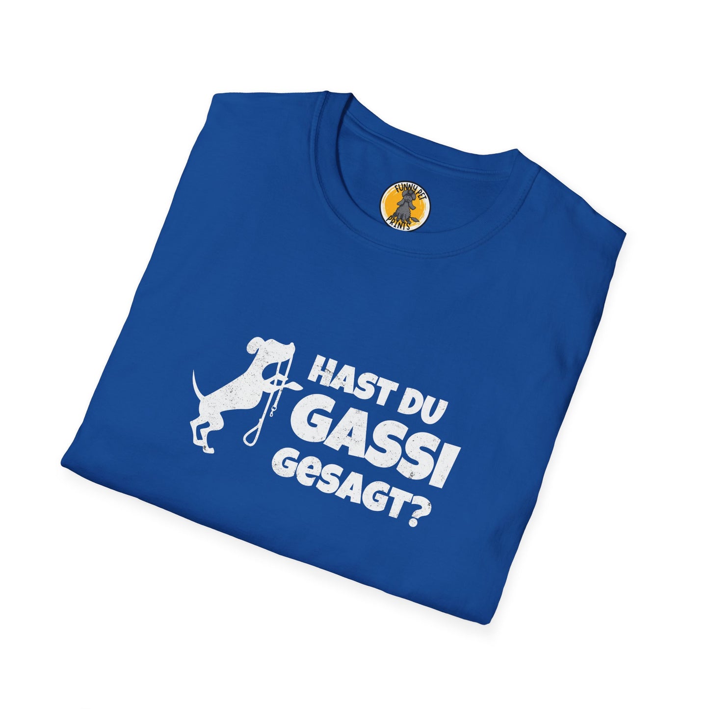 Hast du Gassi gesagt? Lustiges T-Shirt für Hundeliebhaber, Unisex Softstyle T-Shirt