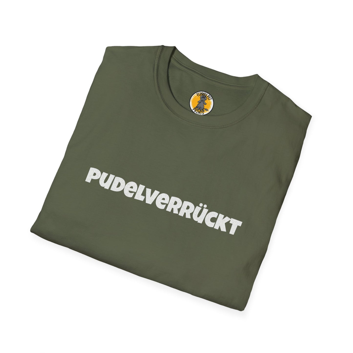 Pudelverrückt, Lustiges T-Shirt für Pudelliebhaber, Unisex Softstyle T-Shirt