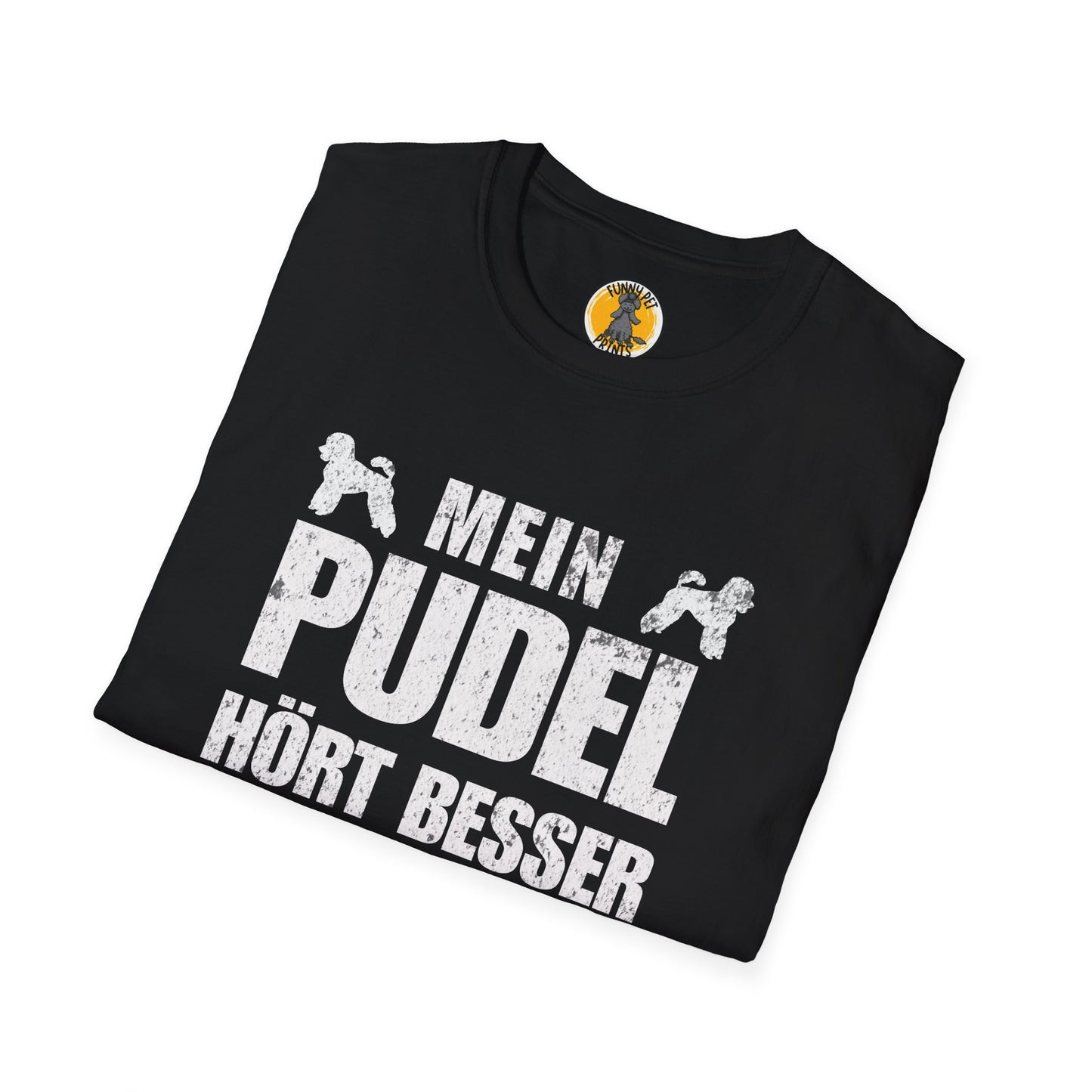 Lustiges T-Shirt für Pudelliebhaber, Unisex Softstyle T-Shirt
