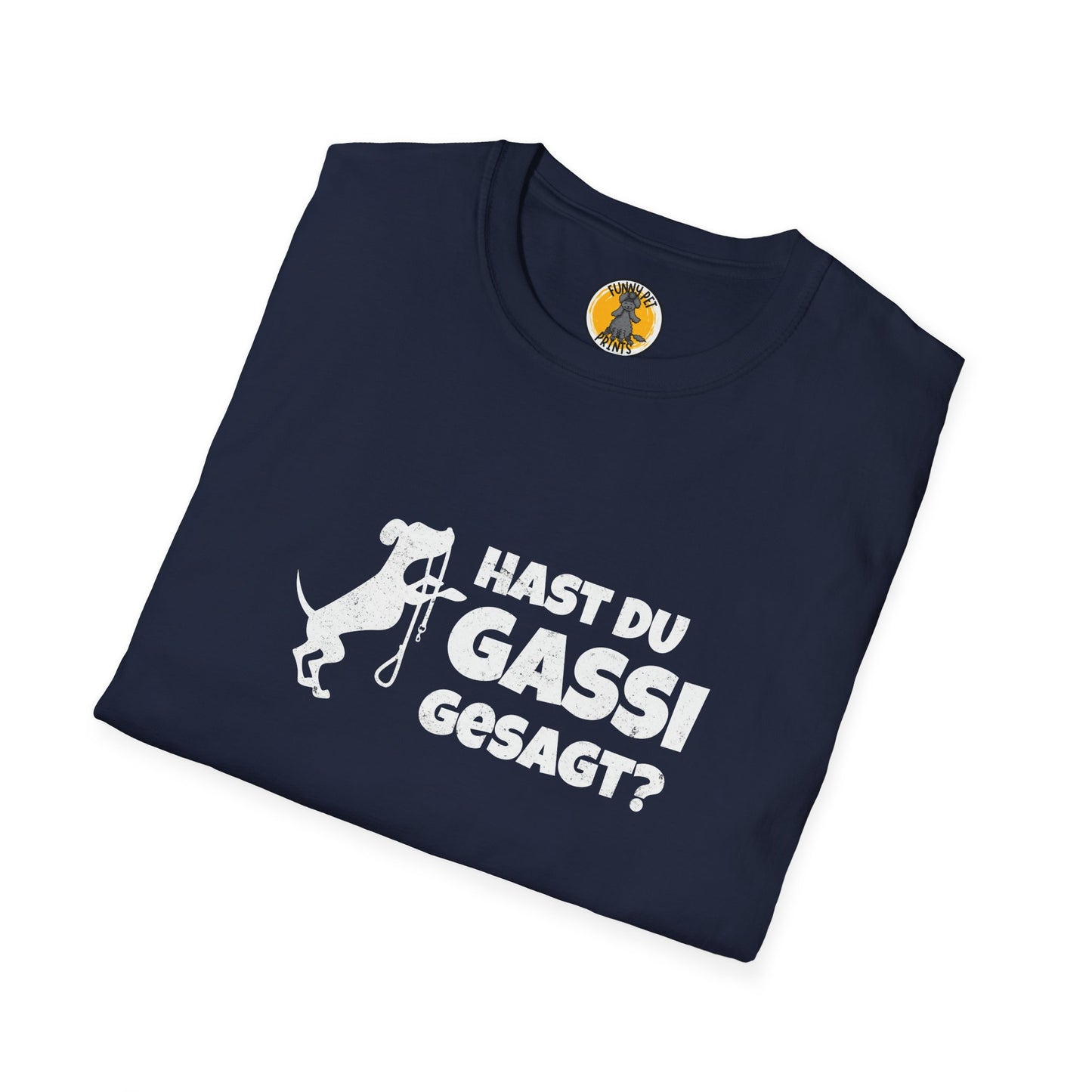 Hast du Gassi gesagt? Lustiges T-Shirt für Hundeliebhaber, Unisex Softstyle T-Shirt