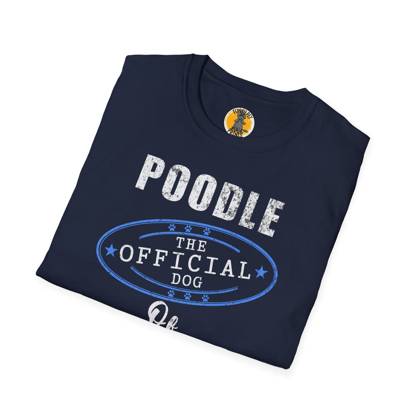 Poodle. The Official Dog of Cool People, Lustiges T-Shirt für Pudelliebhaber, Unisex Softstyle T-Shirt