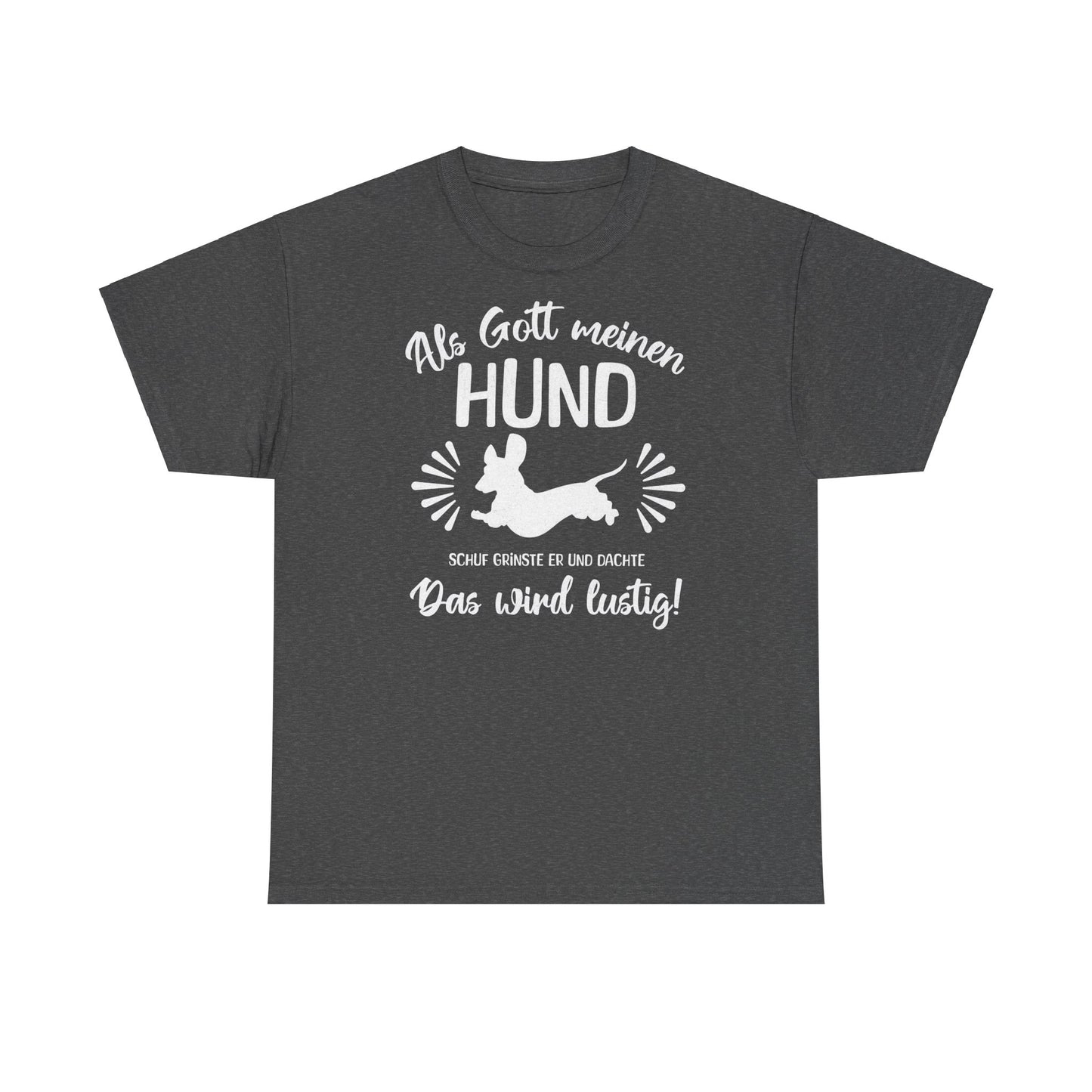 Lustiges T-Shirt für Dackelliebhaber, Unisex T-Shirt aus schwerer Baumwolle – Für Dackel-Liebhaber mit Humor