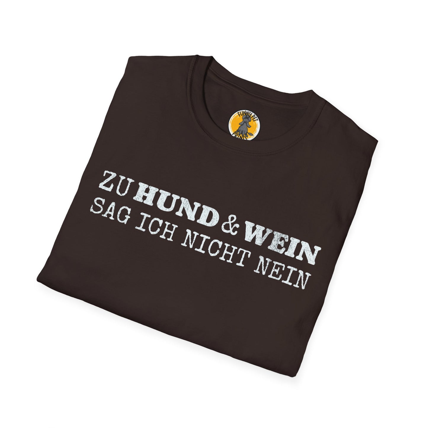 Zu Hund und Wein sag ich nicht nein, lustiges T-Shirt für Hunde- und Weinliebhaber, Unisex Softstyle T-Shirt