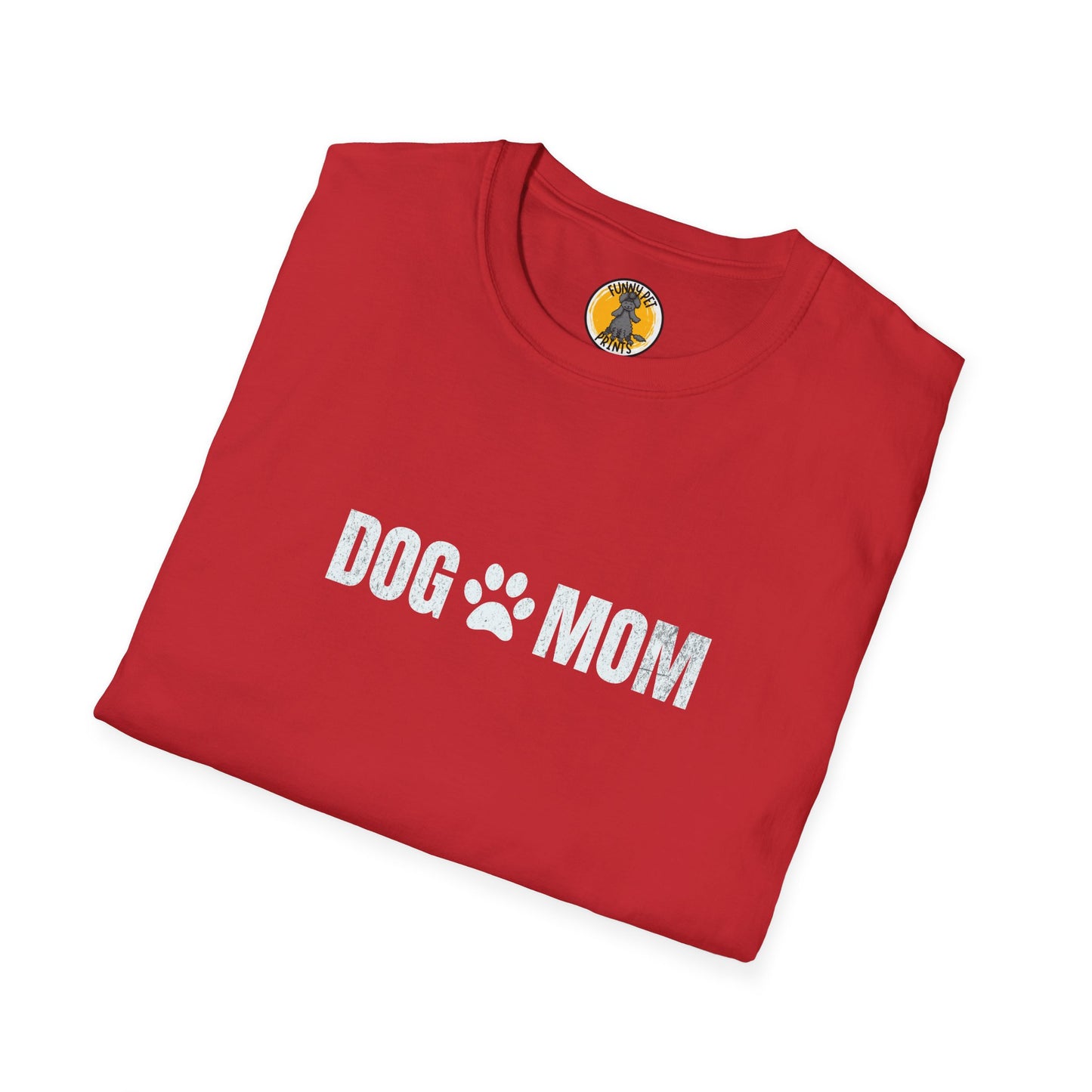 Dog Mom, T-Shirt für Hundeliebhaberinnen, Unisex Softstyle T-Shirt