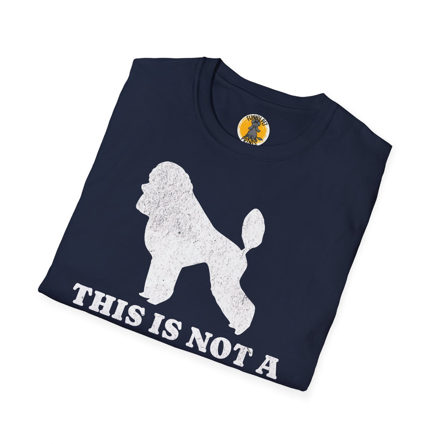 This is not a Doodle, Lustiges T-Shirt für Pudelliebhaber, Unisex Softstyle T-Shirt