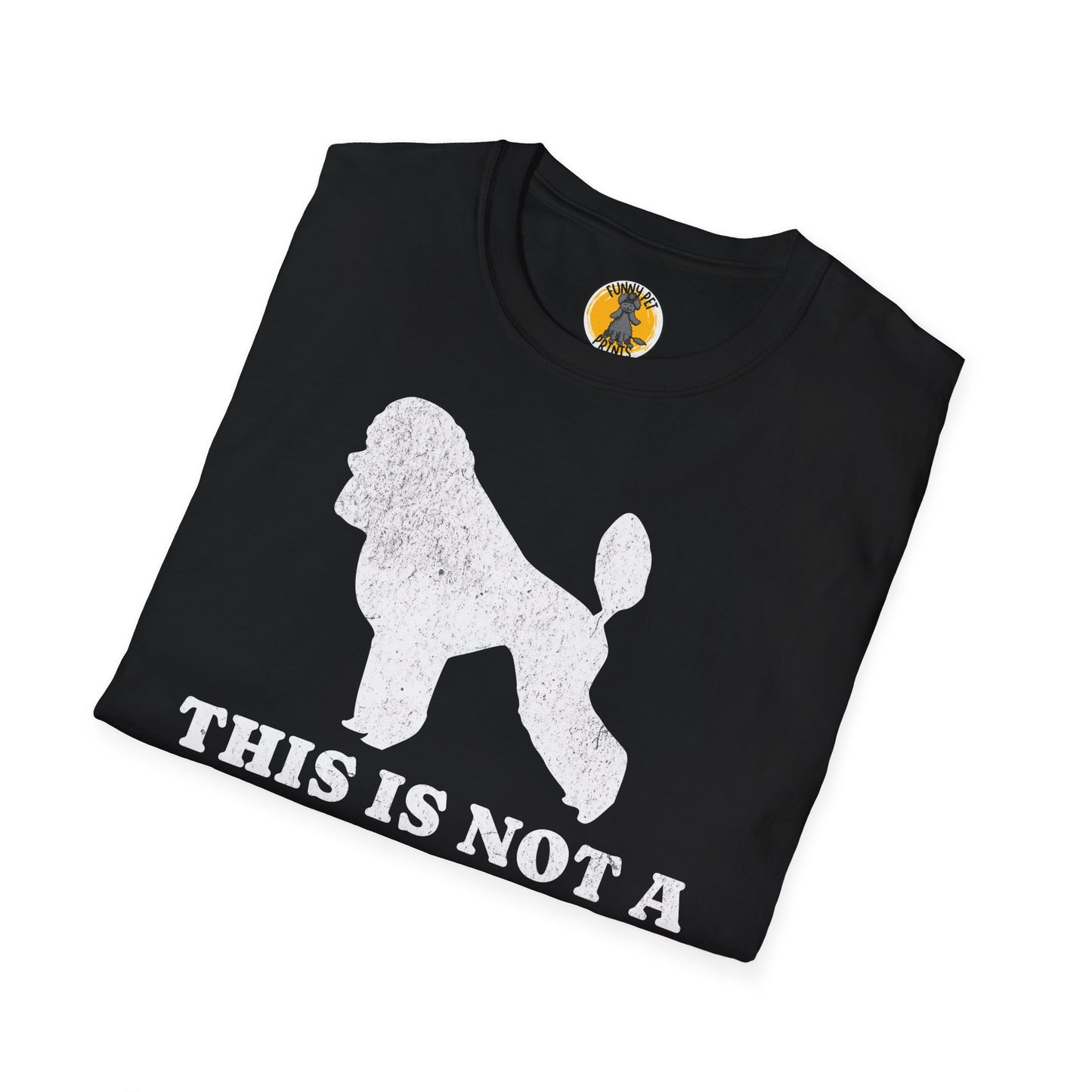 This is not a Doodle, Lustiges T-Shirt für Pudelliebhaber, Unisex Softstyle T-Shirt