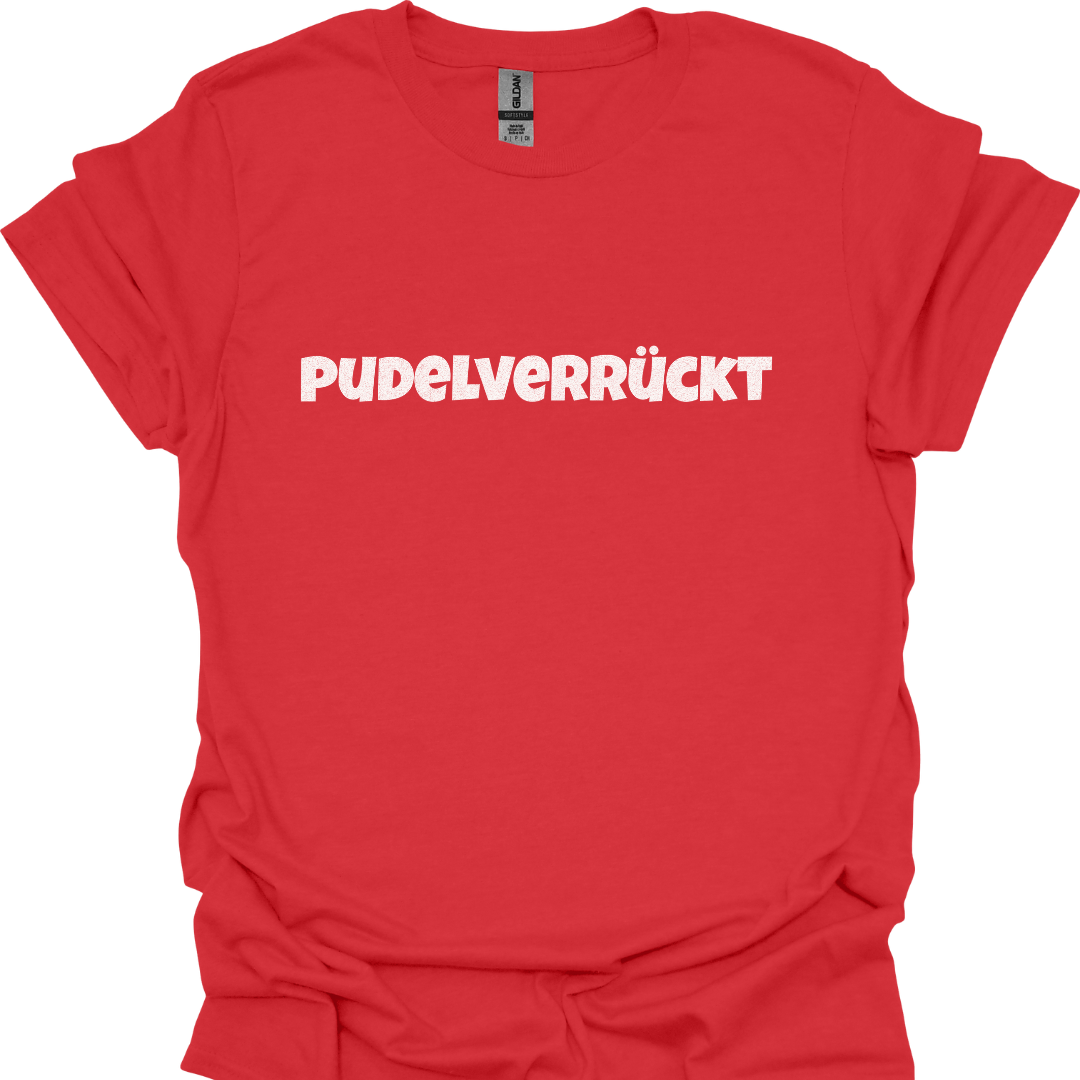 Pudelverrückt, Lustiges T-Shirt für Pudelliebhaber, Unisex Softstyle T-Shirt