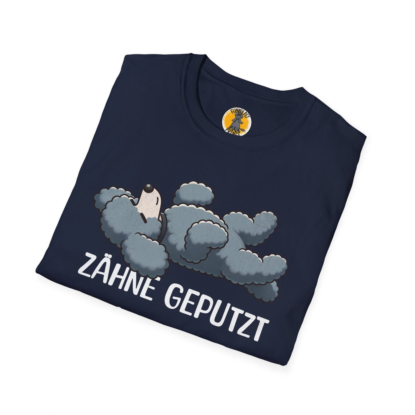 Süsses Schlafshirt, Zähne geputzt, Pipi gemacht, Gute Nacht, T-Shirt für Pudelliebhaber, Unisex Softstyle T-Shirt