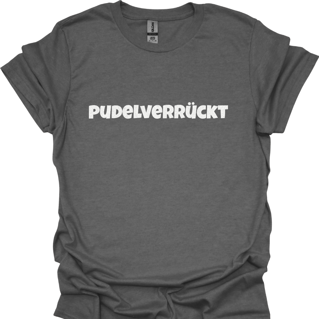 Pudelverrückt, Lustiges T-Shirt für Pudelliebhaber, Unisex Softstyle T-Shirt
