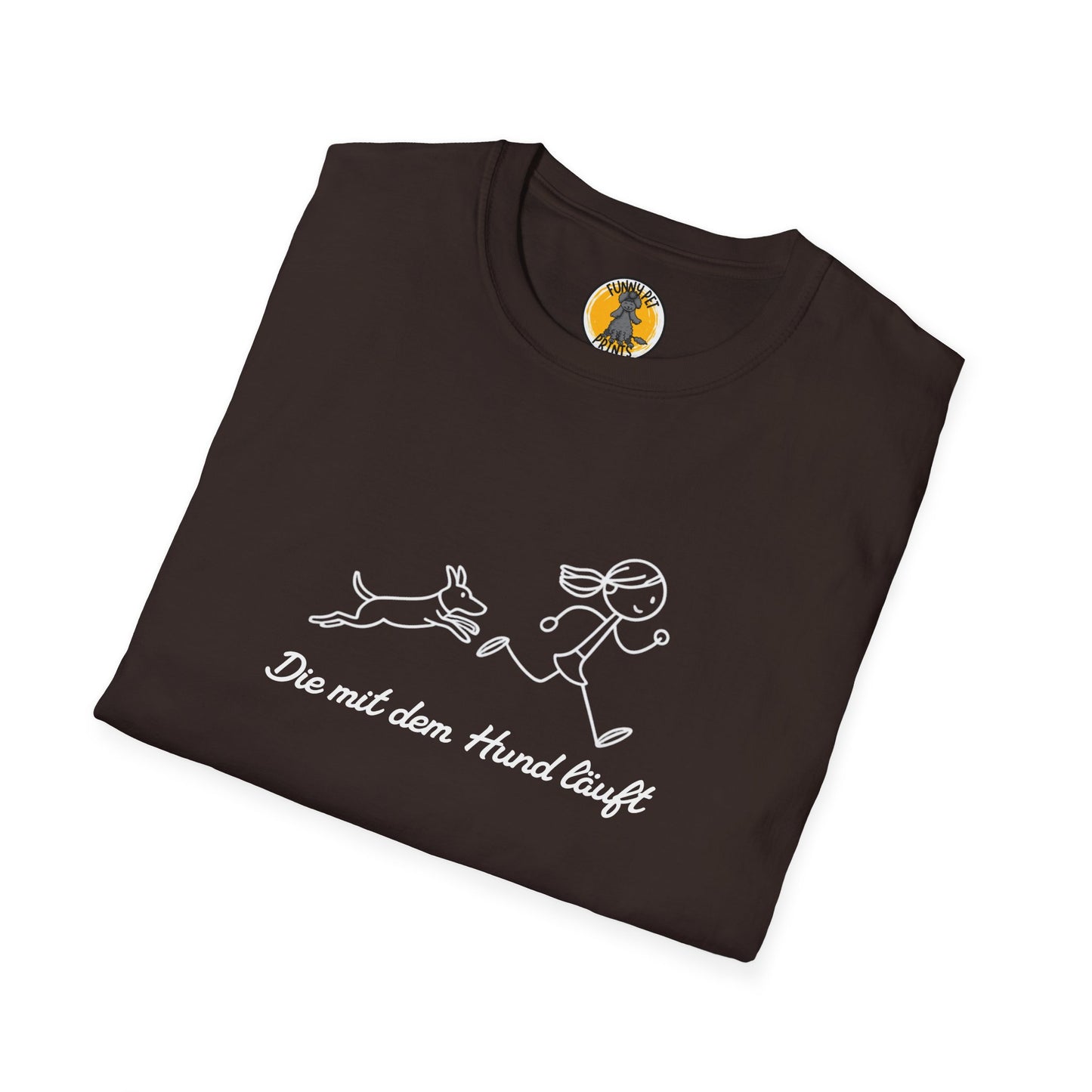 Die mit dem Hund läuft, Lustiges T-Shirt für Hundeliebhaberinnen. Unisex Softstyle T-Shirt