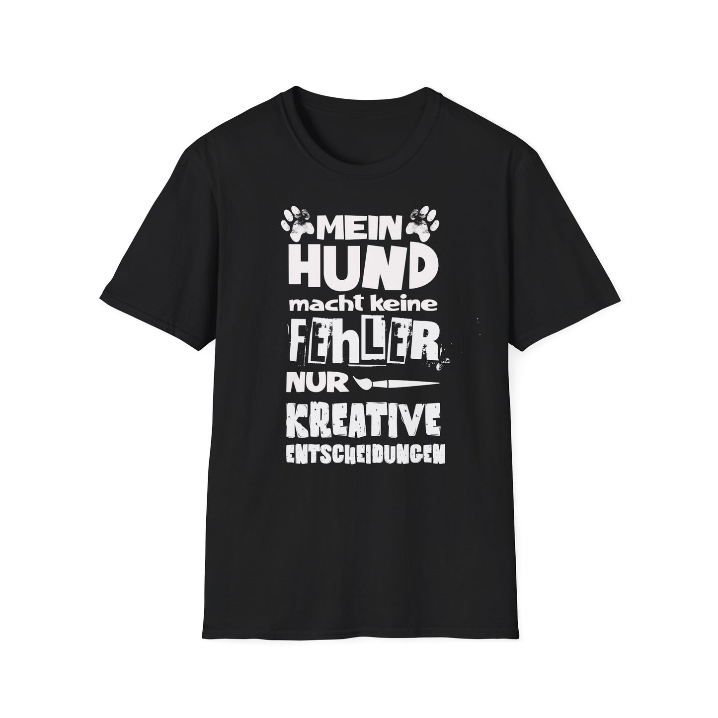 Lustiges T-Shirt für Hundebesitzer, „Mein Hund macht keine Fehler. Nur kreative Entscheidungen“