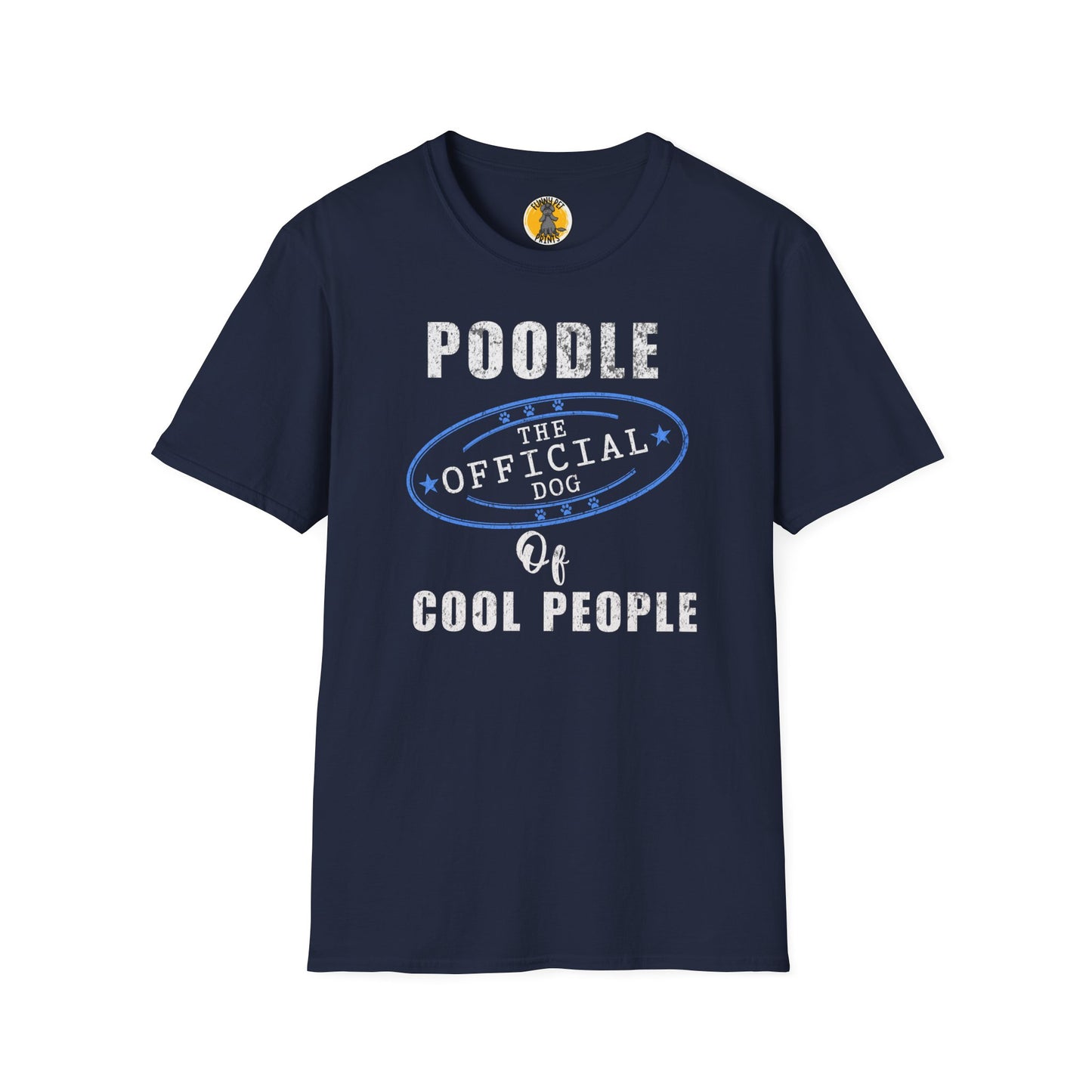Poodle. The Official Dog of Cool People, Lustiges T-Shirt für Pudelliebhaber, Unisex Softstyle T-Shirt