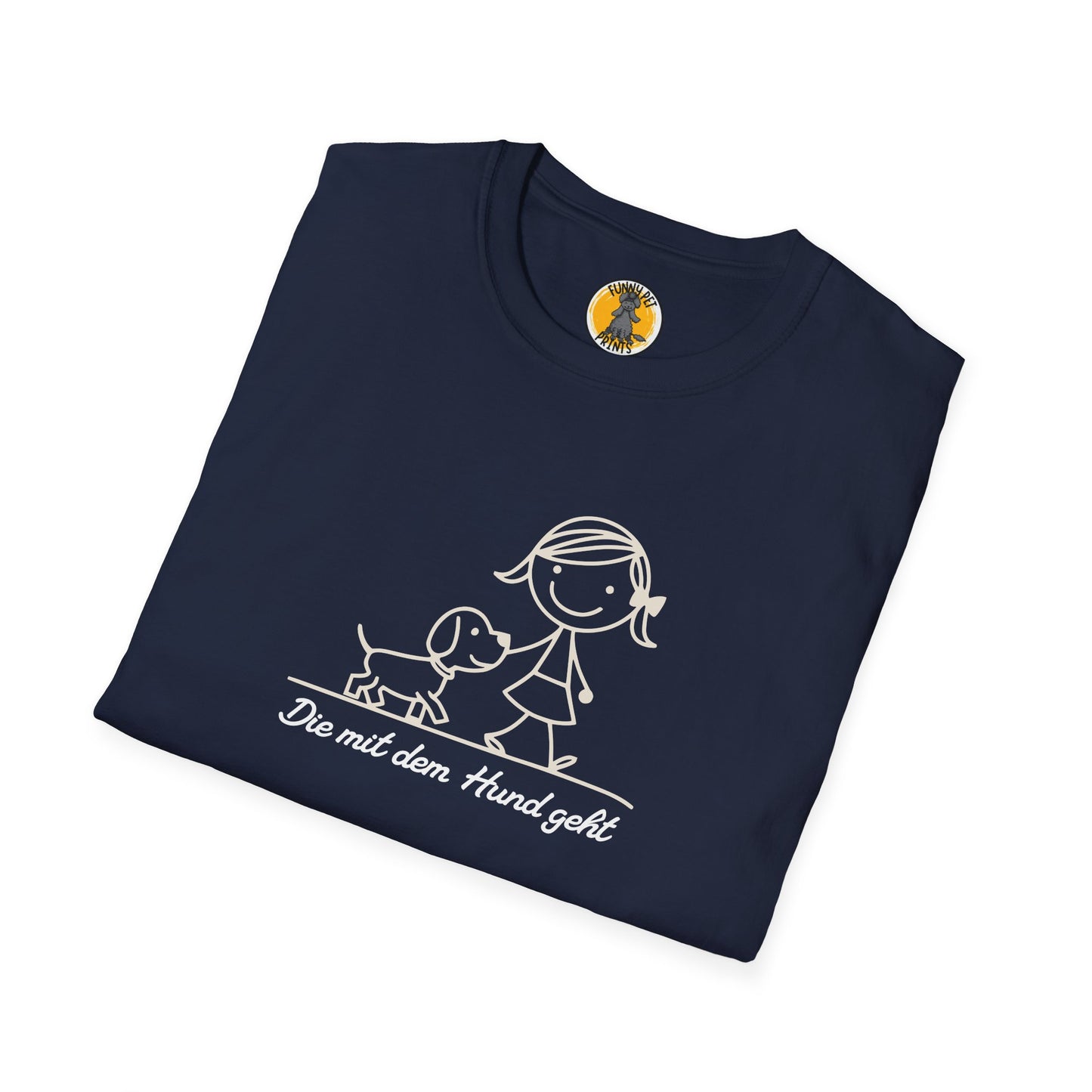 Die mit dem Hund geht, Lustiges T-Shirt für Hundeliebhaberinnen, Unisex Softstyle T-Shirt