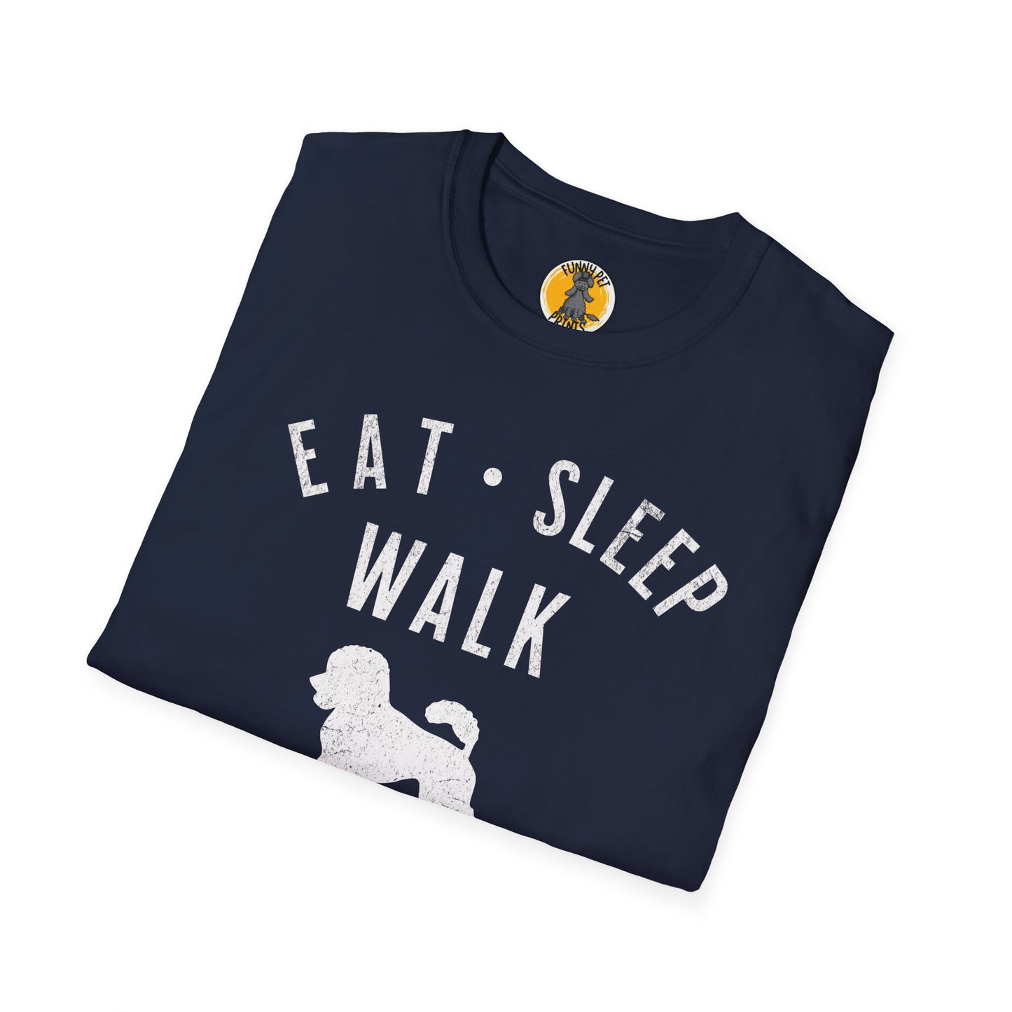 Eat, Sleep, Walk Poodle, Lustiges T-Shirt für Pudelliebhaber, Unisex Softstyle T-Shirt