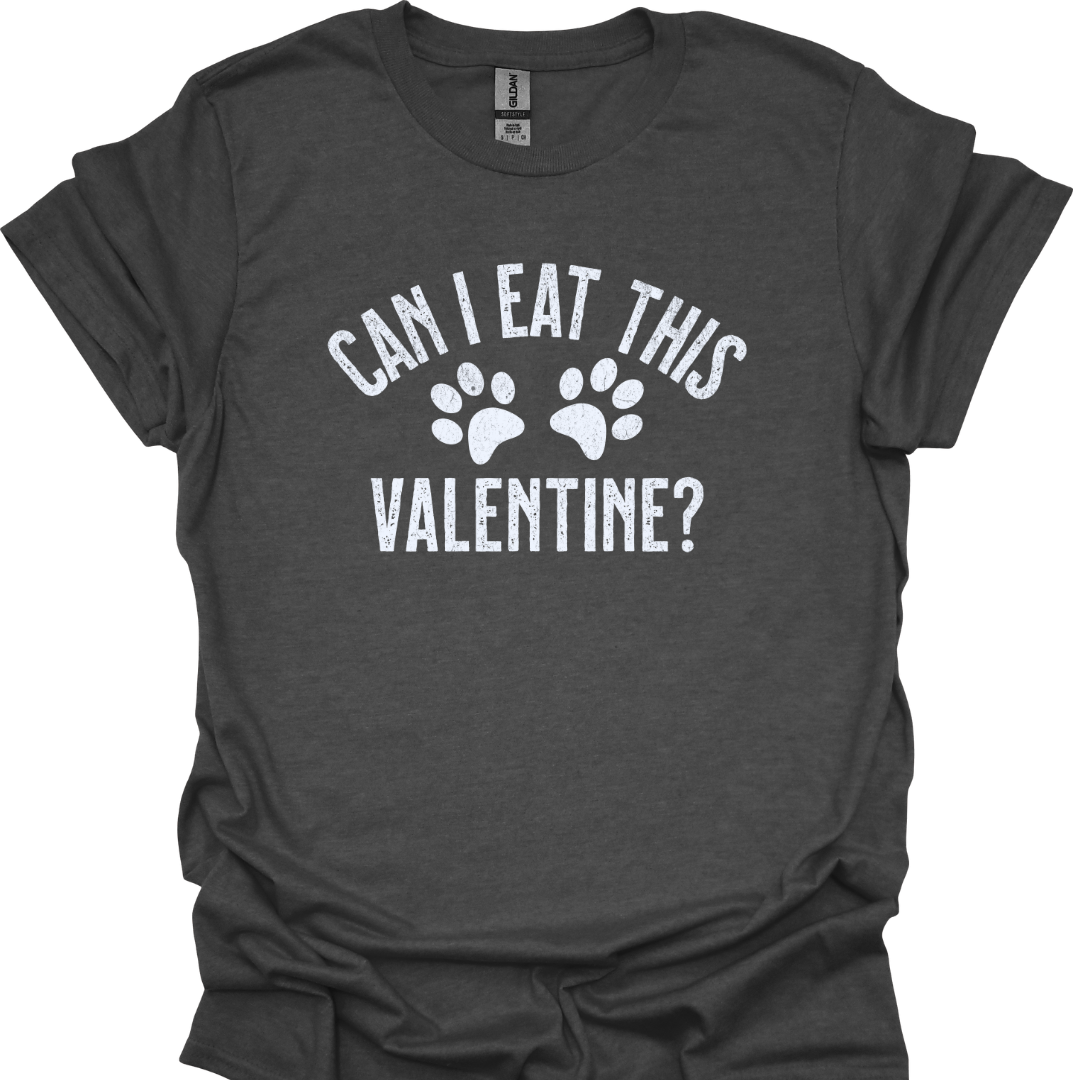 "Can I Eat This Valentine?" Lustiges T-Shirt Hundeliebhaber, Valentinsgeschenk
