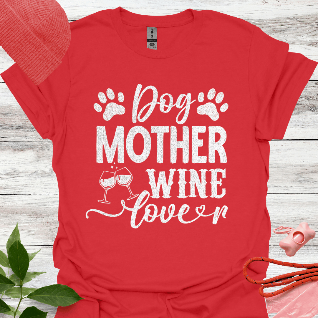 Dog Mother, Wine Lover, Lustiges T-Shirt für Hunde- und Weinliebhaberinnen, Unisex Softstyle T-Shirt
