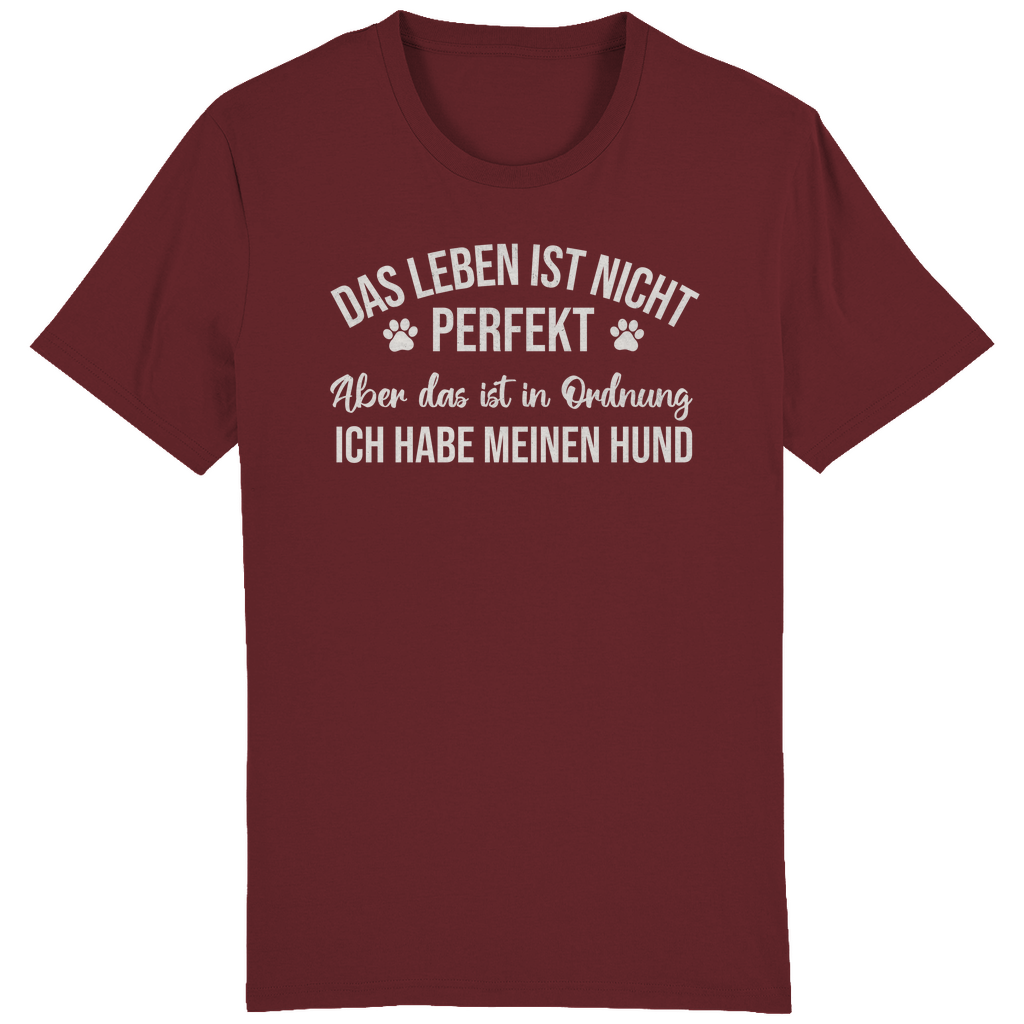 ST/ST Creator T-Shirt Das Leben ist nicht perfekt. Ich habe meinen Hund