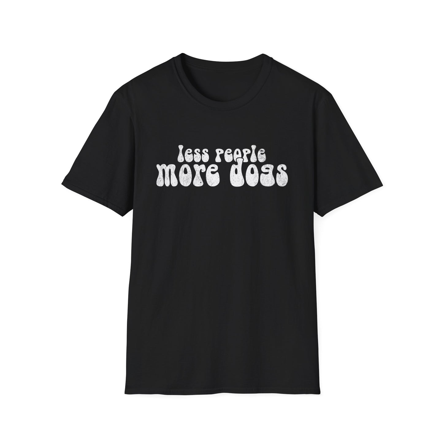 Less People More Dogs, T-Shirt für Hundeliebhaber, Softstyle T-Shirt