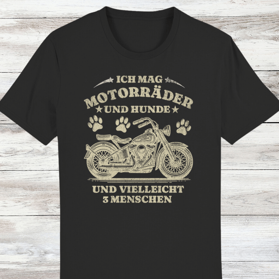 ST/ST Creator T-Shirt Ich mag Motorräder und Hunde und vielleicht 3 Menschen