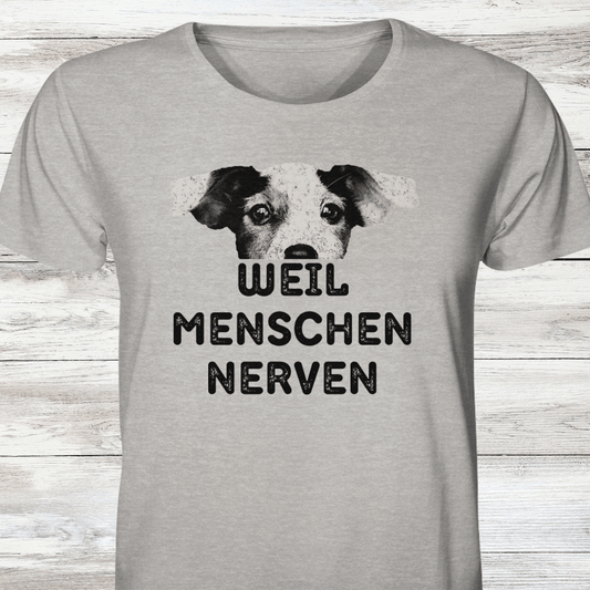 Hunde, weil Menschen nerven - Organic Shirt