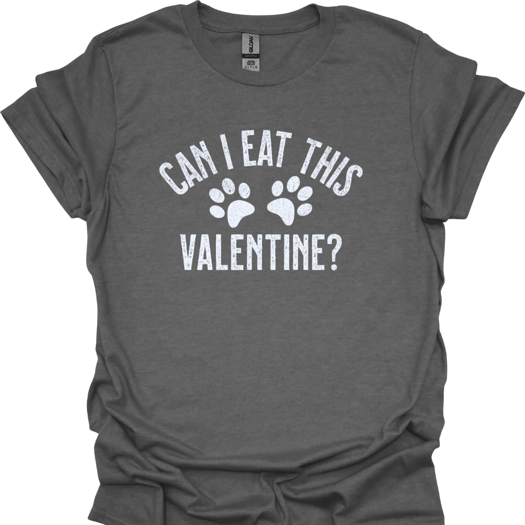 "Can I Eat This Valentine?" Lustiges T-Shirt Hundeliebhaber, Valentinsgeschenk