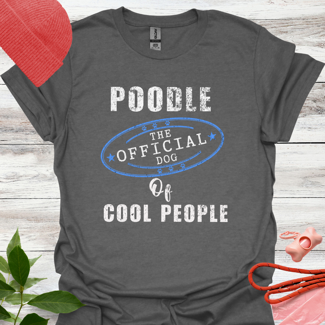 Poodle. The Official Dog of Cool People, Lustiges T-Shirt für Pudelliebhaber, Unisex Softstyle T-Shirt