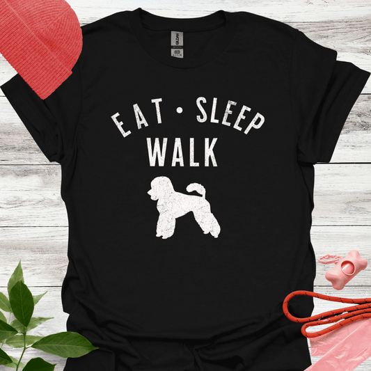 Eat, Sleep, Walk Poodle, Lustiges T-Shirt für Pudelliebhaber, Unisex Softstyle T-Shirt