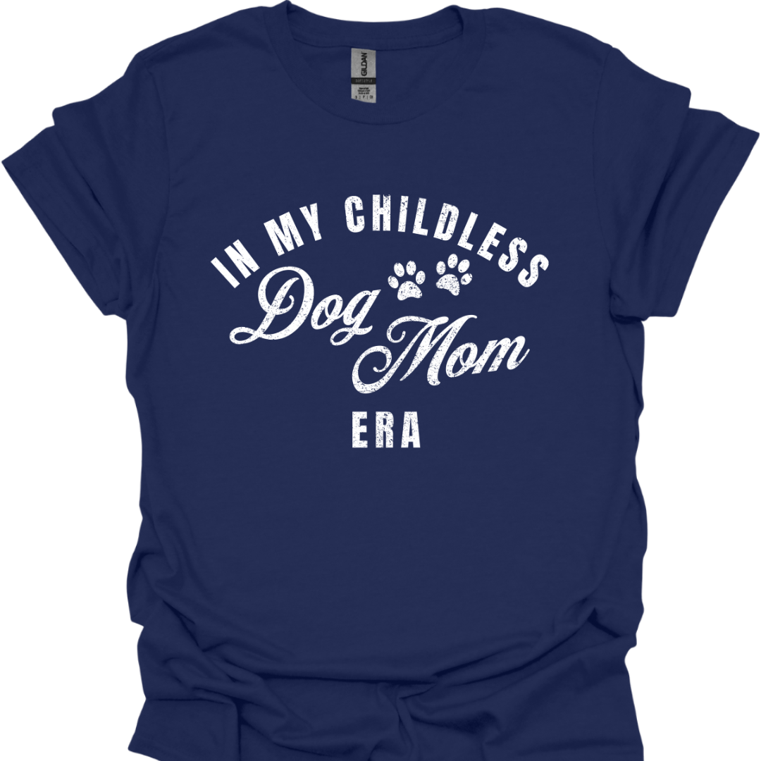 Perfekt für echte Hundemamas "In my childless Dog Mom Era"