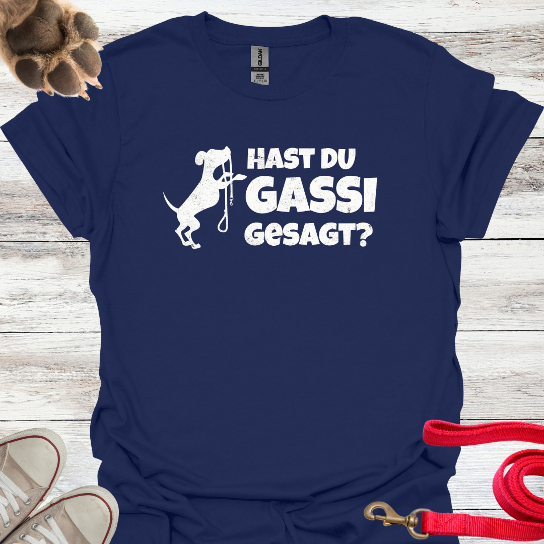 Hast du Gassi gesagt? Lustiges T-Shirt für Hundeliebhaber, Unisex Softstyle T-Shirt