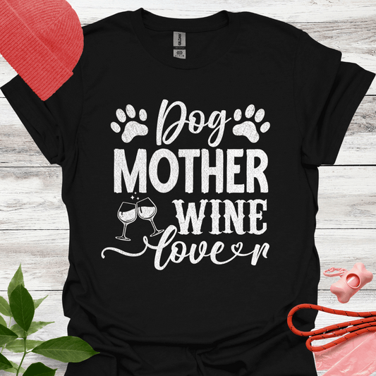 Dog Mother, Wine Lover, Lustiges T-Shirt für Hunde- und Weinliebhaberinnen, Unisex Softstyle T-Shirt