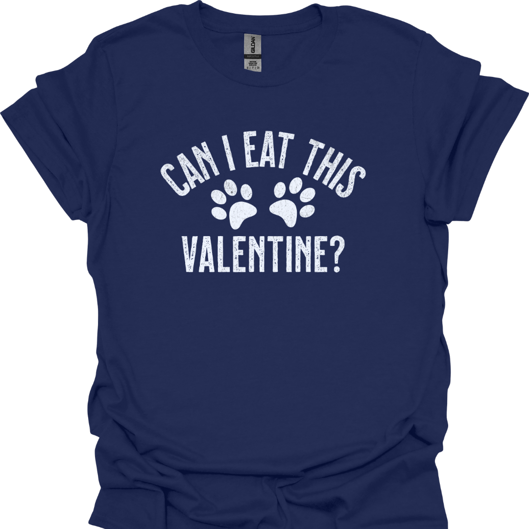 "Can I Eat This Valentine?" Lustiges T-Shirt Hundeliebhaber, Valentinsgeschenk