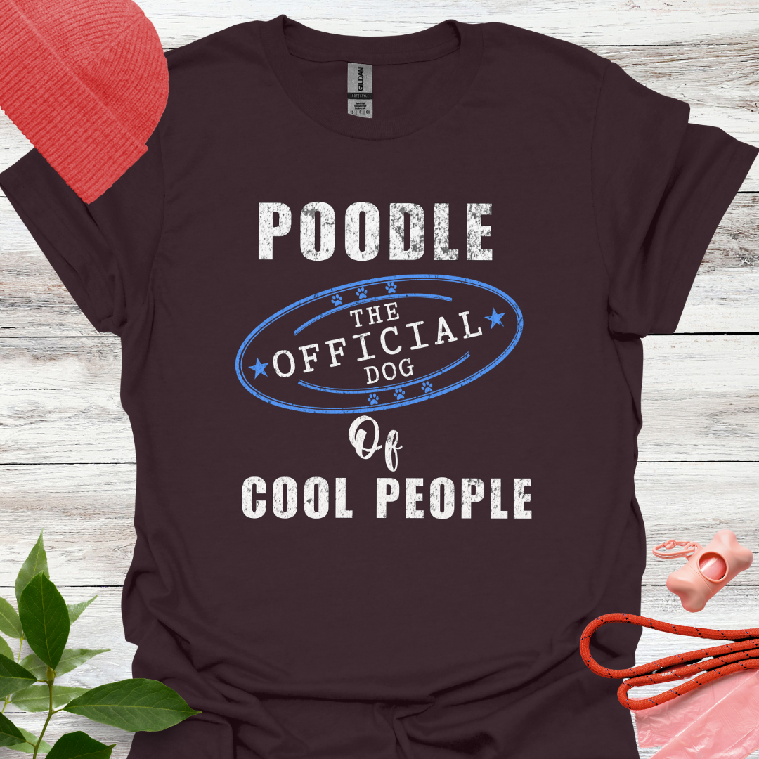 Poodle. The Official Dog of Cool People, Lustiges T-Shirt für Pudelliebhaber, Unisex Softstyle T-Shirt