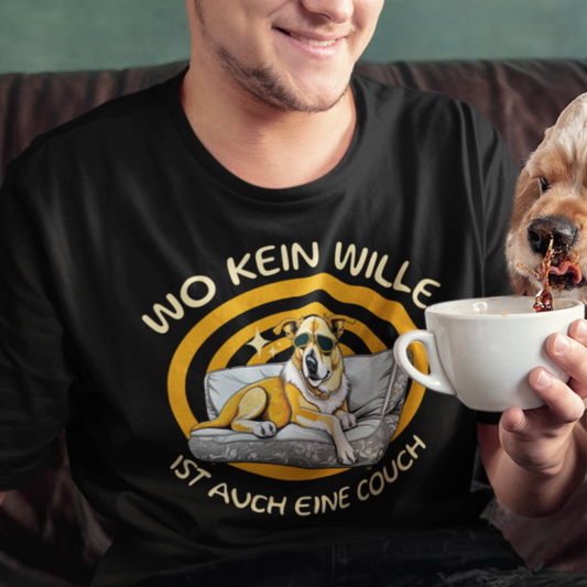 Premium Unisex Shirt - Wo kein Wille, ist auch eine Couch - Premium Shirt