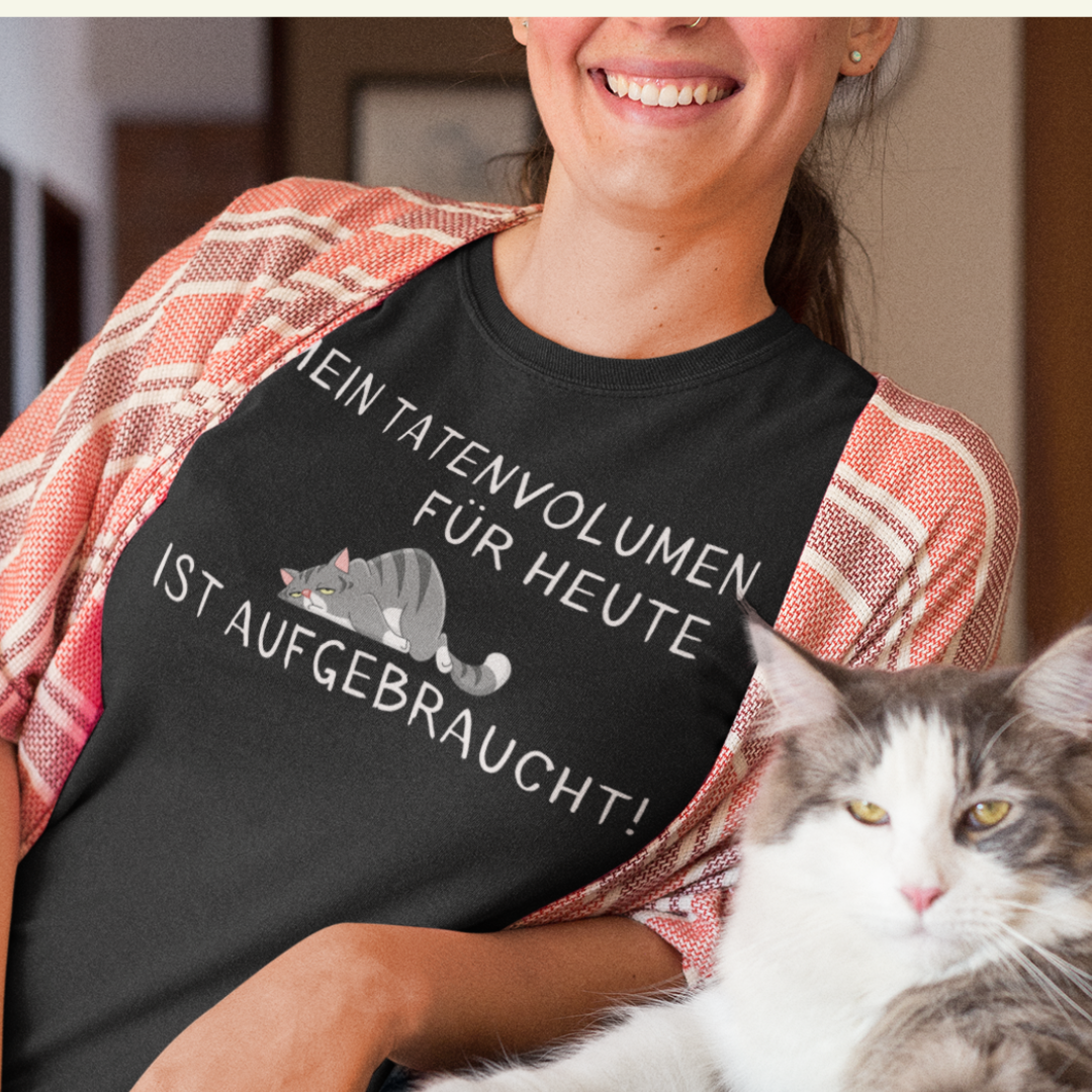 Damen Premiumshirt "Mein Tatenvolumen für heute ist aufgebraucht" - Ladies Premium Shirt