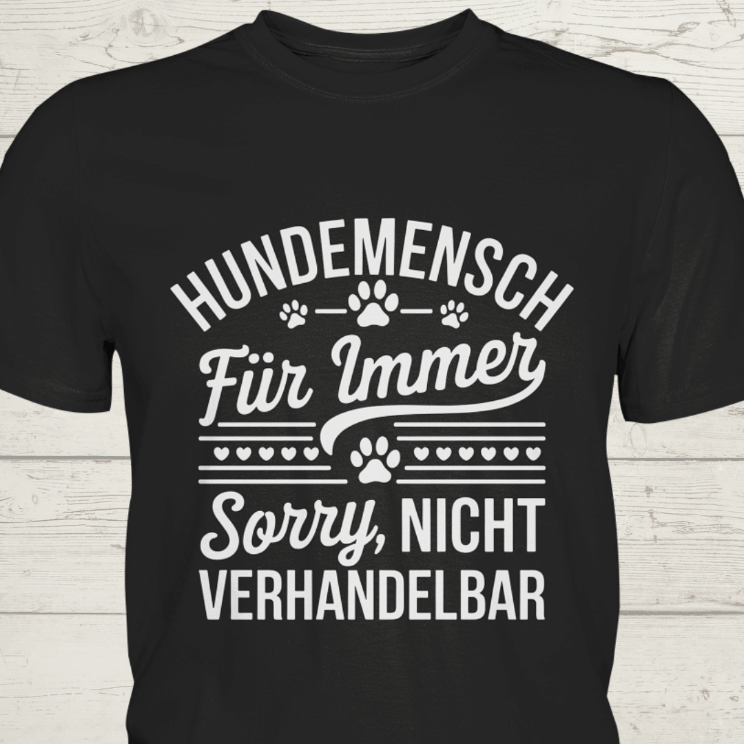 Hundemensch für immer. Sorry, nicht verhandelbar - Premium Shirt