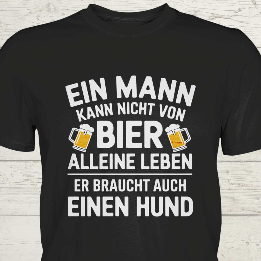 Ein Mann kann nicht von Bier alleine leben. Er braucht auch einen Hund - Premium Shirt