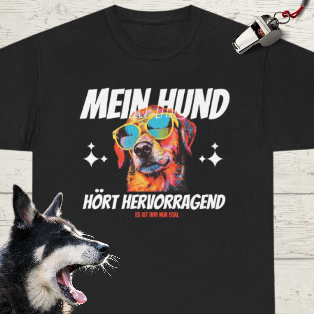 Lustiges T-Shirt "Mein Hund hört hevorragend, es ist ihm nur egal" - Premium Shirt