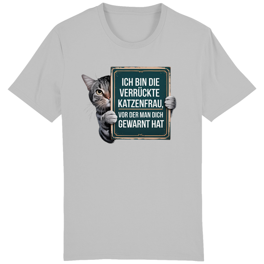 ST/ST Creator T-Shirt Ich bin die verrückte Katzenfrau, vor der man dich gewarnt h