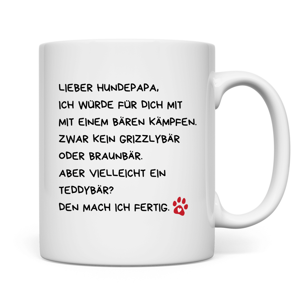 Tasse Lieber Hundepapa, ich würde für Dich mit einem Bären kämpfen..