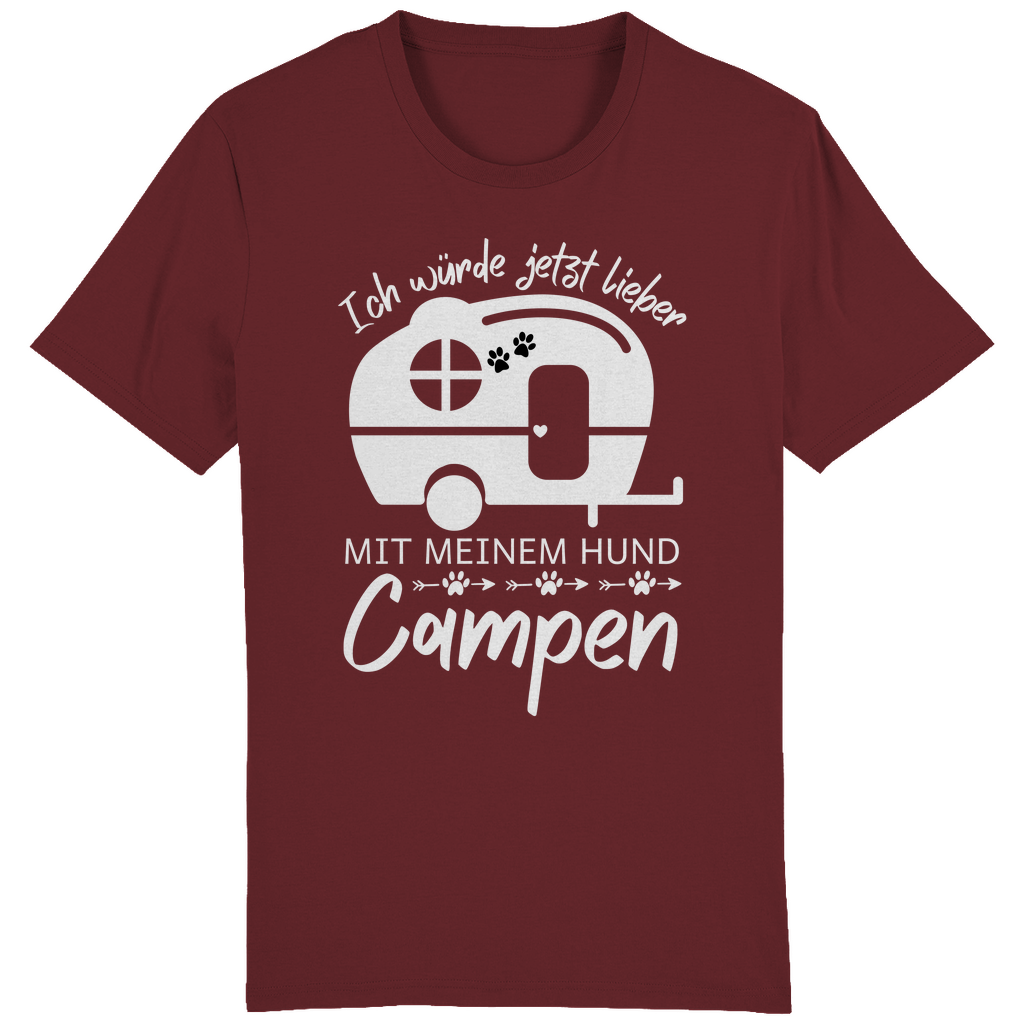 Ich würde jetzt lieber mit meinem Hund campen - ST/ST Creator T-Shirt