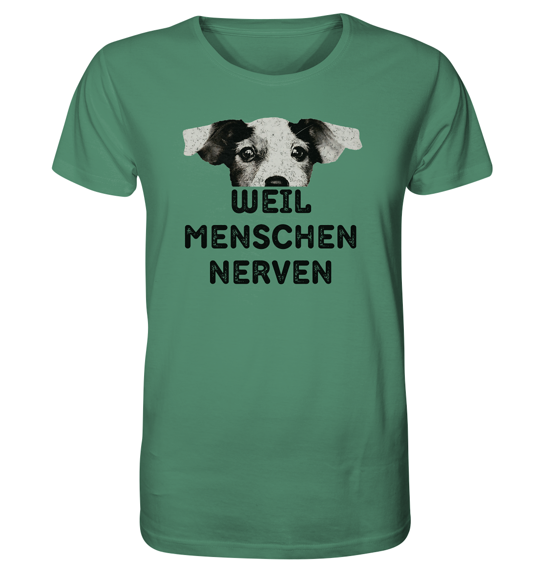 Hunde, weil Menschen nerven - Organic Shirt