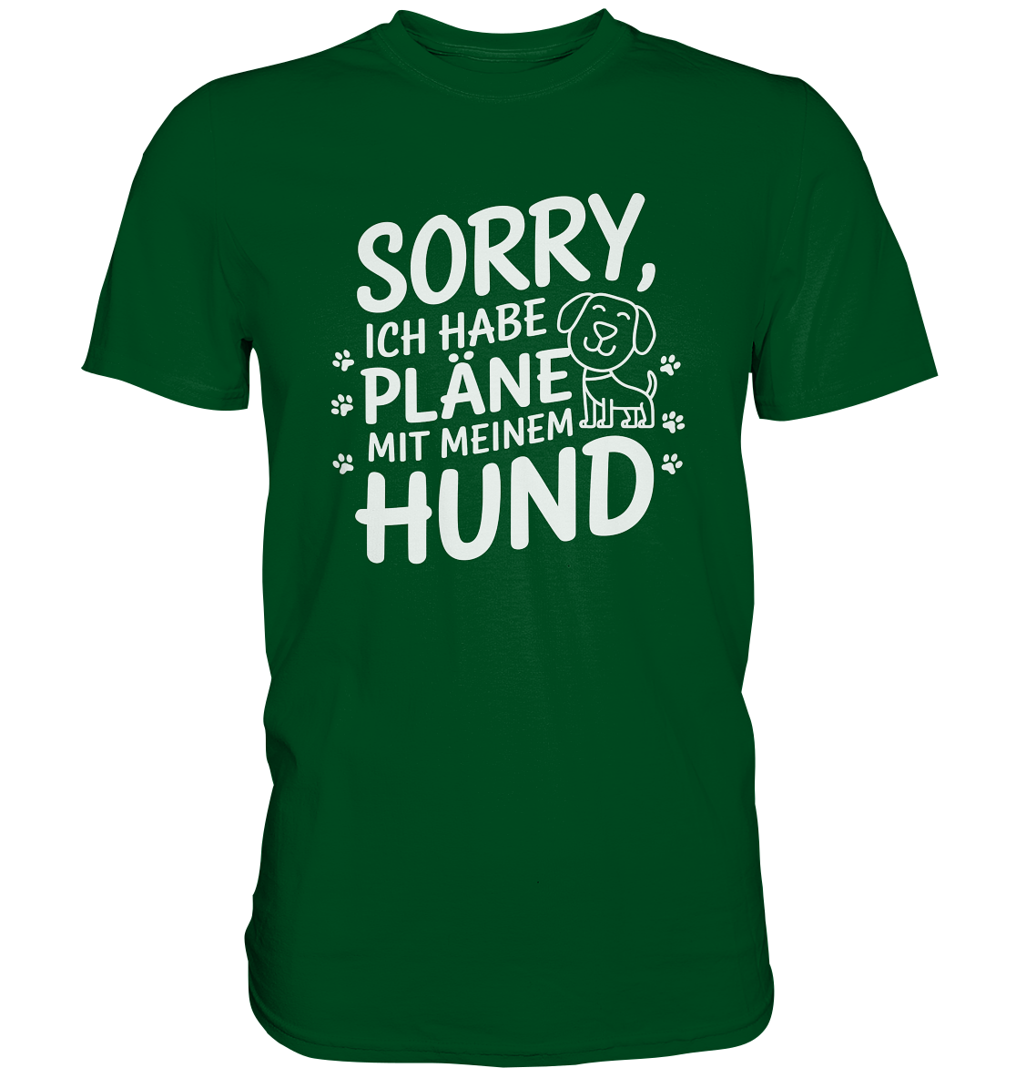 Sorry. Ich habe Pläne mit meinem Hund - Premium Shirt