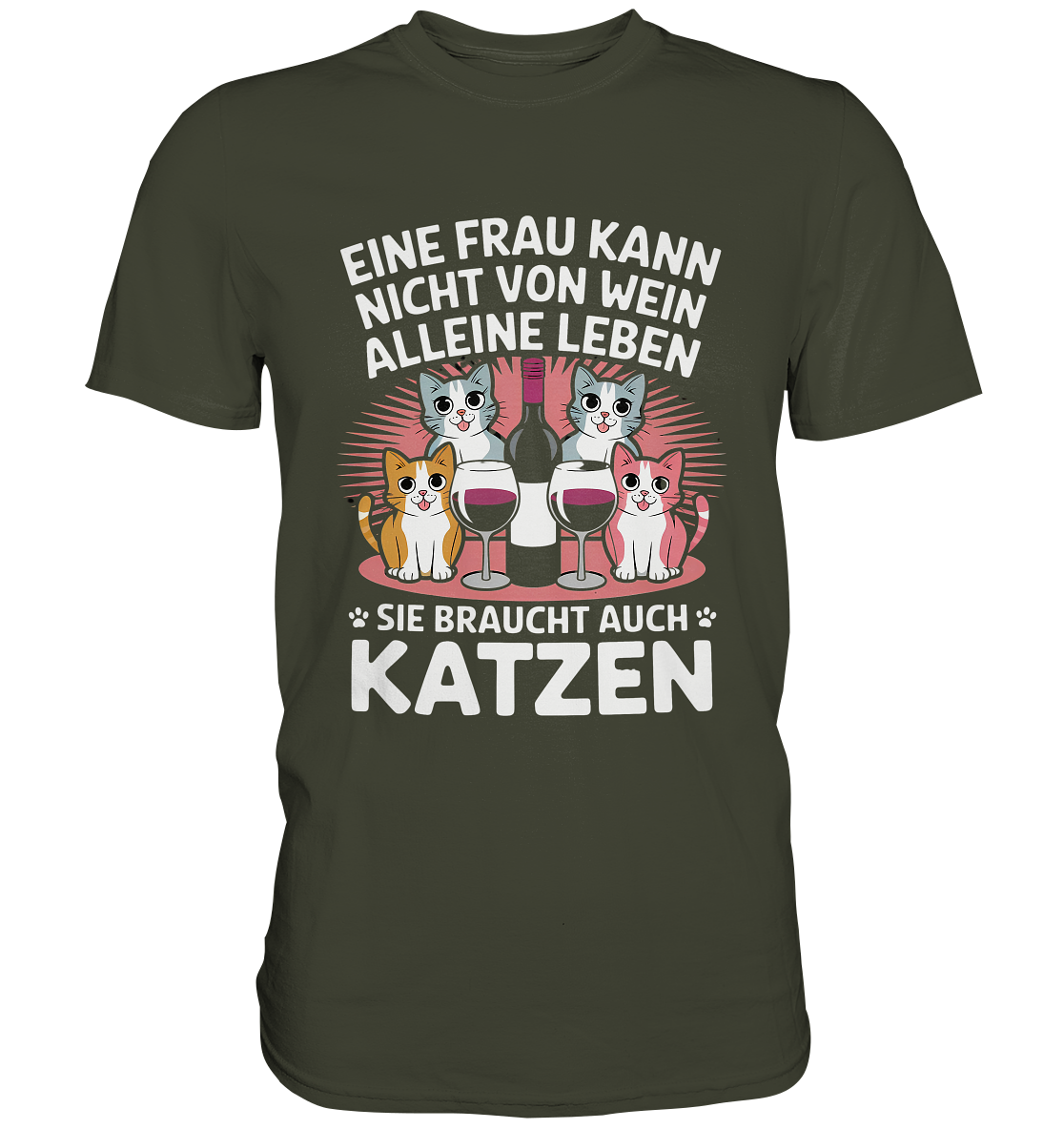 Eine Frau kann nicht allein von Wein leben - Premium Shirt