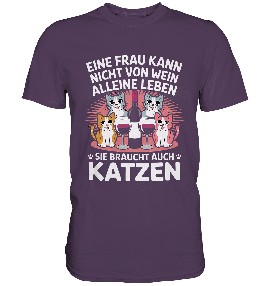 Eine Frau kann nicht allein von Wein leben - Premium Shirt