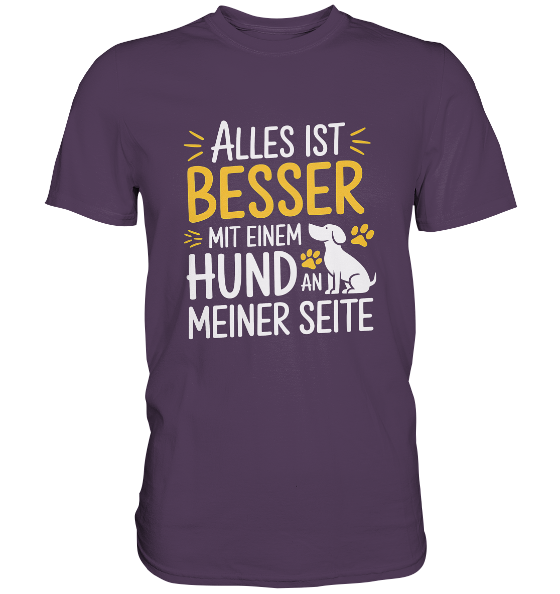 Alles ist besser mit einem Hund an meiner Seite - Premium Shirt